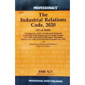 Professional's The Industrial Relations Code, 2020 Bare Act 2023